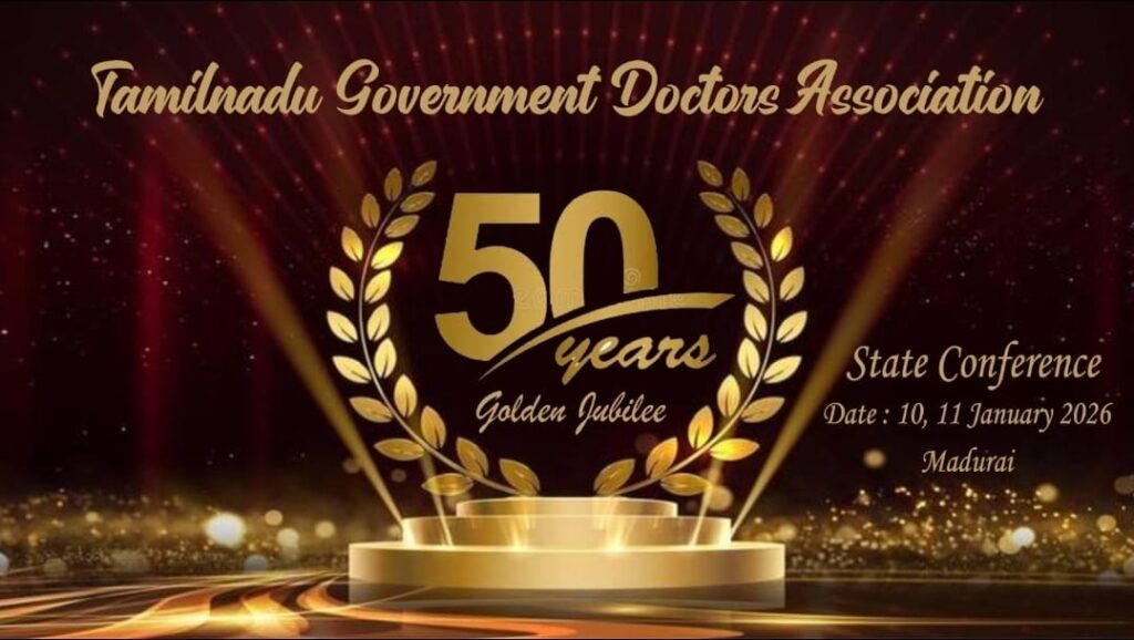 TNGDA GOLDEN JUBILEE CELEBRATIONS & STATE CONFERENCE on 10th & 11th of January 2026 at Madurai.